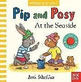 Pappband, unzerreissbar (PpU) Pip and Posy, Where Are You? At the Seaside (A Felt Flaps Book) von