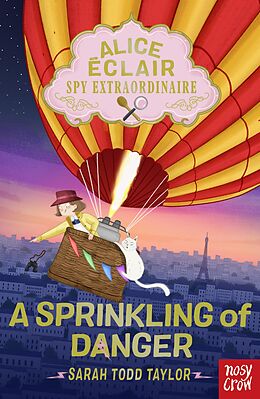 eBook (epub) Alice Éclair, Spy Extraordinaire!: A Sprinkling of Danger de Sarah Todd Taylor