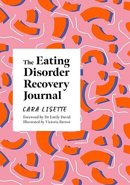 Couverture cartonnée The Eating Disorder Recovery Journal de Cara Lisette