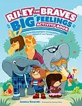 E-Book (epub) Riley the Brave's Big Feelings Activity Book von Jessica Sinarski