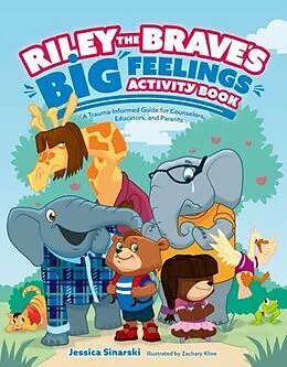 E-Book (epub) Riley the Brave's Big Feelings Activity Book von Jessica Sinarski
