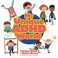 E-Book (epub) My Unique ADHD World von Joanne Steer, Claire Berry