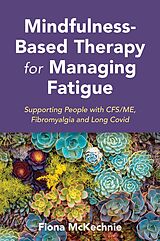 eBook (epub) Mindfulness-Based Therapy for Managing Fatigue de Fiona Mckechnie