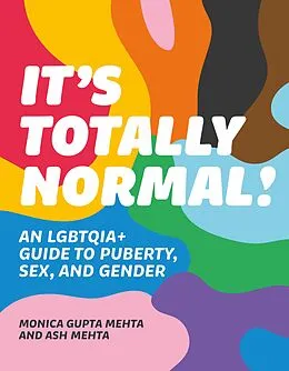 E-Book (epub) It's Totally Normal! von Monica Gupta Mehta, Asha Lily Mehta