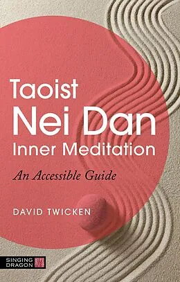 E-Book (epub) Taoist Nei Dan Inner Meditation von David Twicken
