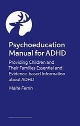 Couverture cartonnée Psychoeducation Manual for ADHD de Maite Ferrin