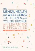 E-Book (epub) The Mental Health and Wellbeing of Children and Young People with Learning Difficulties von Kirstie Rees