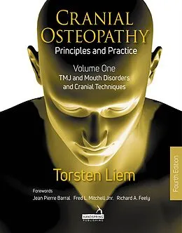 E-Book (epub) Cranial Osteopathy: Principles and Practice - Volume 1 von Torsten Liem
