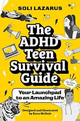 Couverture cartonnée The ADHD Teen Survival Guide de Soli Lazarus