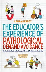 E-Book (epub) The Educator's Experience of Pathological Demand Avoidance von Laura Kerbey