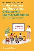 E-Book (epub) The Teacher's Guide to Understanding and Supporting Children with Literacy Difficulties In The Classroom von Valerie Muter