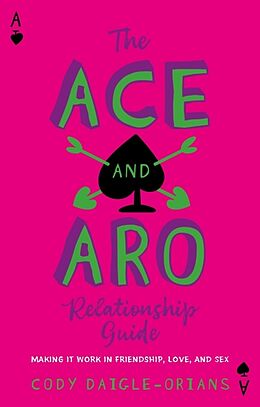 Couverture cartonnée The Ace and Aro Relationship Guide de Cody Daigle-Orians