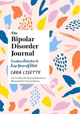 Couverture cartonnée The Bipolar Disorder Journal de Cara Lisette