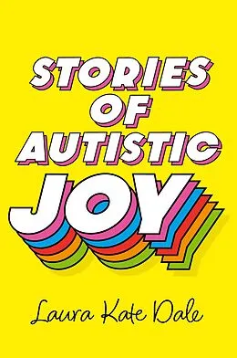 E-Book (epub) Stories of Autistic Joy von Laura Kate Dale