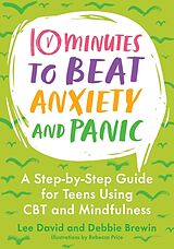 Couverture cartonnée 10 Minutes to Beat Anxiety and Panic de Lee David, Debbie Brewin