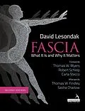 E-Book (epub) Fascia - What It Is, and Why It Matters, Second Edition von David Lesondak