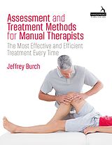 eBook (epub) Assessment and Treatment Methods for Manual Therapists de Jeffrey Burch