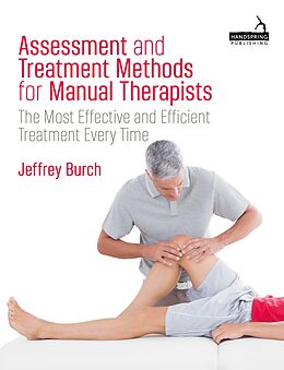 eBook (epub) Assessment and Treatment Methods for Manual Therapists de Jeffrey Burch