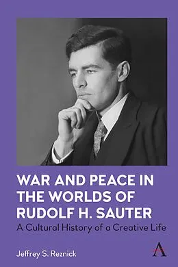 E-Book (epub) War and Peace in the Worlds of Rudolf H. Sauter von Jeffrey S. Reznick