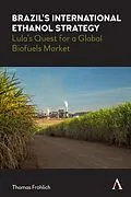 E-Book (epub) Brazil's International Ethanol Strategy von Thomas Fröhlich