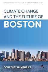 Livre Relié Climate Change and the Future of Boston de Courtney Humphries