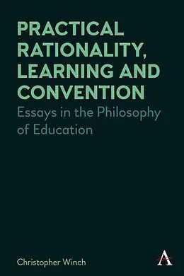 E-Book (epub) Practical Rationality, Learning and Convention von Christopher Winch