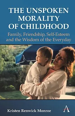 E-Book (epub) The Unspoken Morality of Childhood von Kristen Renwick Monroe