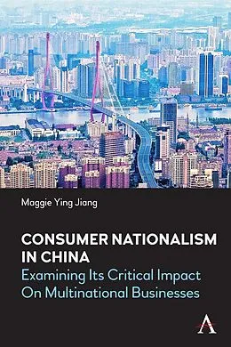 E-Book (epub) Consumer Nationalism in China von Maggie Ying Jiang