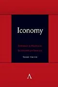 E-Book (epub) Iconomy: Towards a Political Economy of Images von Terry Smith
