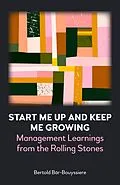 E-Book (epub) Start Me Up and Keep Me Growing von Bertold Bär-Bouyssiere