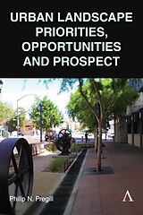 Livre Relié Urban Landscape Priorities, Opportunities and Prospect de Philip N Pregill