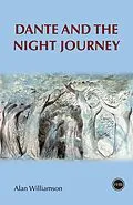 E-Book (epub) Dante and the Night Journey von Alan Williamson