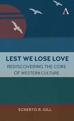 E-Book (epub) Lest We Lose Love von Scherto Gill