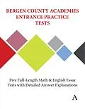 E-Book (epub) Bergen County Academies Entrance Practice Tests von Anthem Press