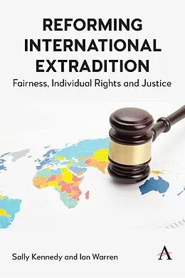 E-Book (epub) Reforming International Extradition von Sally Kennedy, Ian Warren