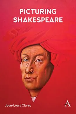 E-Book (epub) Picturing Shakespeare von Jean-Louis Claret