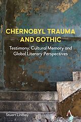 Livre Relié Chernobyl Trauma and Gothic de Stuart Lindsay