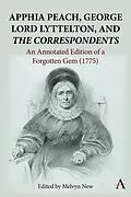 E-Book (epub) Apphia Peach, George Lord Lyttelton, and 'The Correspondents' von Melvyn New