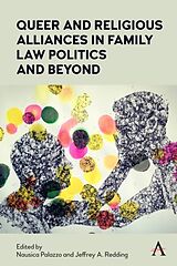 Couverture cartonnée Queer and Religious Alliances in Family Law Politics and Beyond de Nausica Redding, Jeffrey A. Palazzo