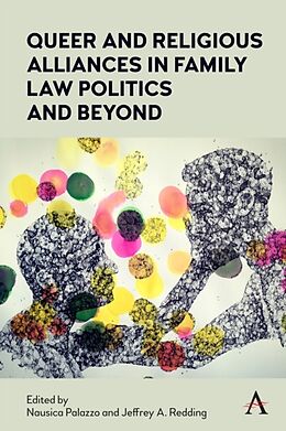 Couverture cartonnée Queer and Religious Alliances in Family Law Politics and Beyond de Nausica Redding, Jeffrey A. Palazzo