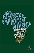 Livre Relié The Future of Employment in Africa de Loic de Canniere