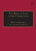 Fester Einband The Rule of Law after Communism von Krygier Martin