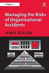 Couverture cartonnée Managing the Risks of Organizational Accidents de James Reason