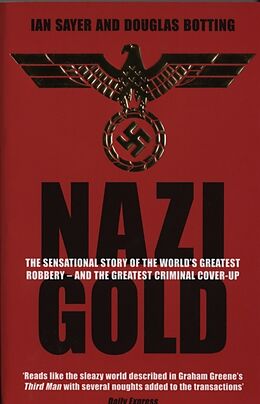 Couverture cartonnée Nazi Gold de Douglas Botting, Ian Sayer