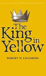 Kartonierter Einband The King in Yellow von Robert W. Chambers