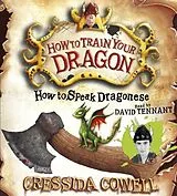 Audio CD (CD/SACD) How to Train Your Dragon: How To Speak Dragonese von Cowell Cressida