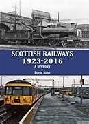 Livre Relié Scottish Railways 1923-2016 de David Ross