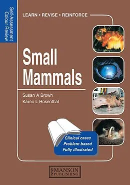 E-Book (pdf) Small Mammals von Susan A. Brown, Karen L. Rosenthal