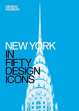 E-Book (epub) New York in Fifty Design Icons von Julie Iovine