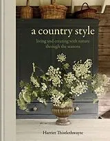 Fester Einband A Country Style von Harriet Thistlethwayte